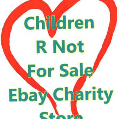 Ark of Hope's Ebay Resale Shop- Children R Not For Sale